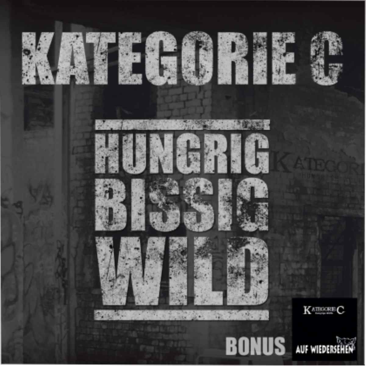 Kategorie C - Hungrig Bissig Wild + Auf Wiedersehen CD